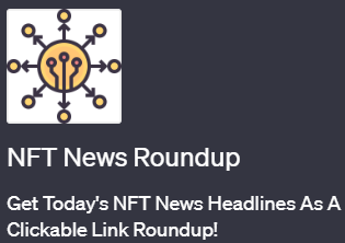 ChatGPTで最新のNFTニュースを取得できるプラグイン「NFT News Roundup（エヌエフティ ニュース ラウンドアップ）」の使い方